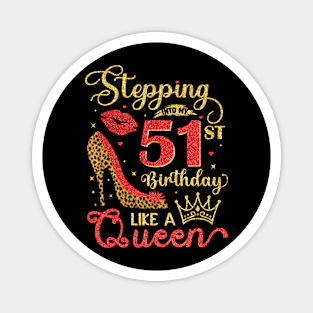 My 51st Birthday Like A Queen Cheetah Print Birthday Queen Magnet